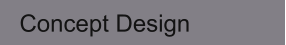 Concept Design